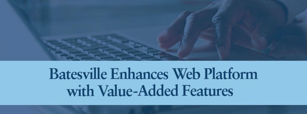 Batesville enhances web platform with value added features